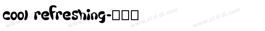 cool refreshing字体转换